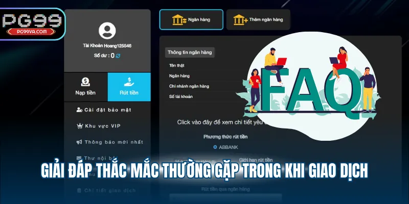 Giải đáp thắc mắc thường gặp trong khi giao dịch
